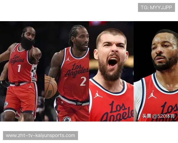 快船核心四巨头组合初显成效,快船五巨头 快船核心四巨头组合初显成效,快船五巨头